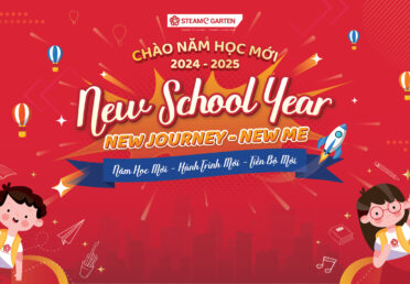 CHÀO MỪNG NĂM HỌC MỚI 2024-2025: NEW SCHOOL YEAR – NEW JOURNEY – NEW ME