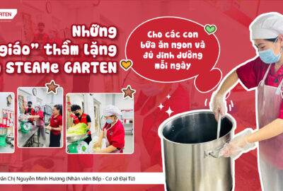 NHỮNG NGƯỜI GIÁO VIÊN THẦM LẶNG CỦA STEAMe GARTEN